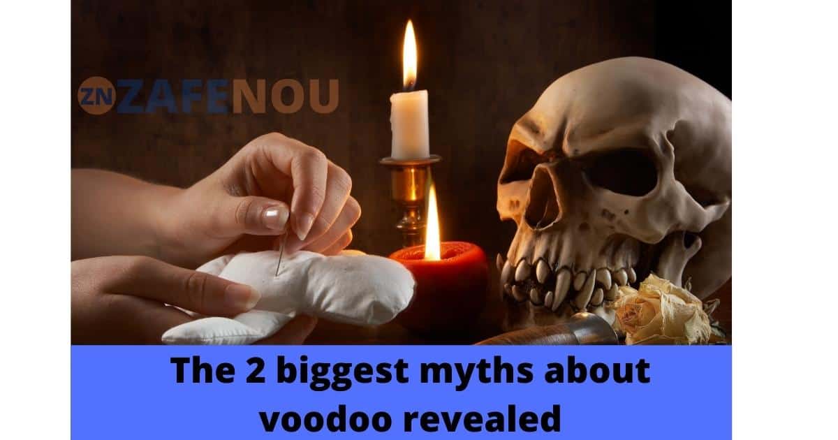 The 2 biggest myths about voodoo revealed