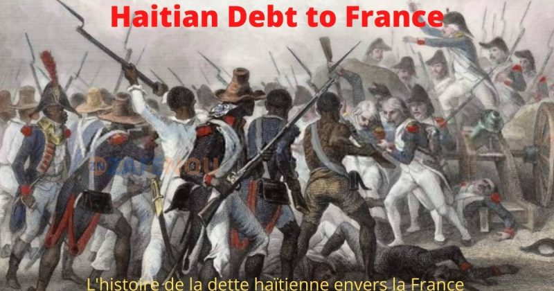The history of the Haitian debt to France